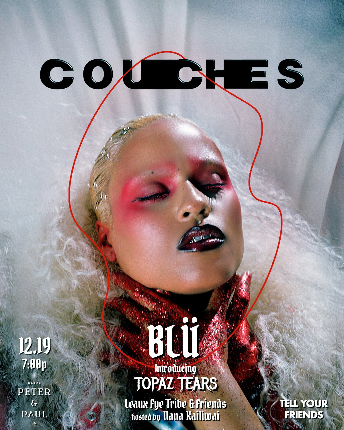 12/19: COUCHES ft BLÜ introducing TOPAZ TEARS + Leaux Fye Tribe & Friends